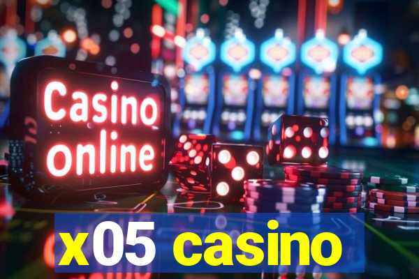x05 casino